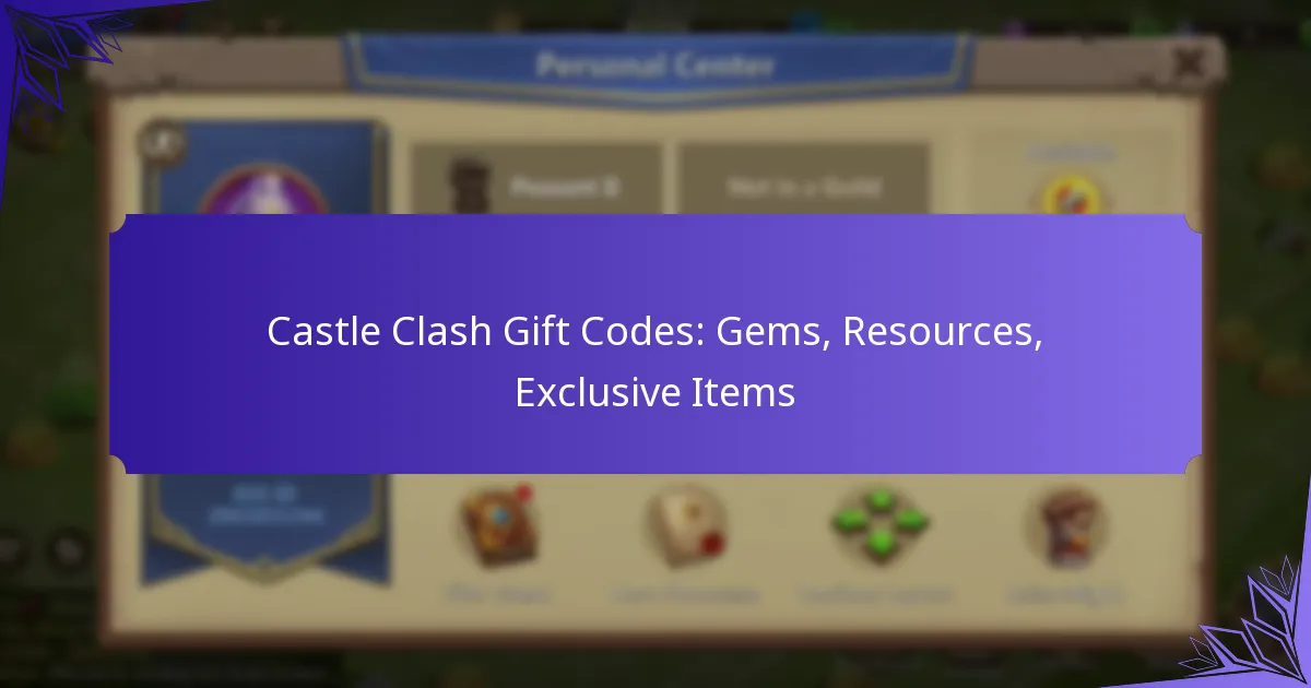 Castle Clash Gift Codes: Gems, Resources, Exclusive Items