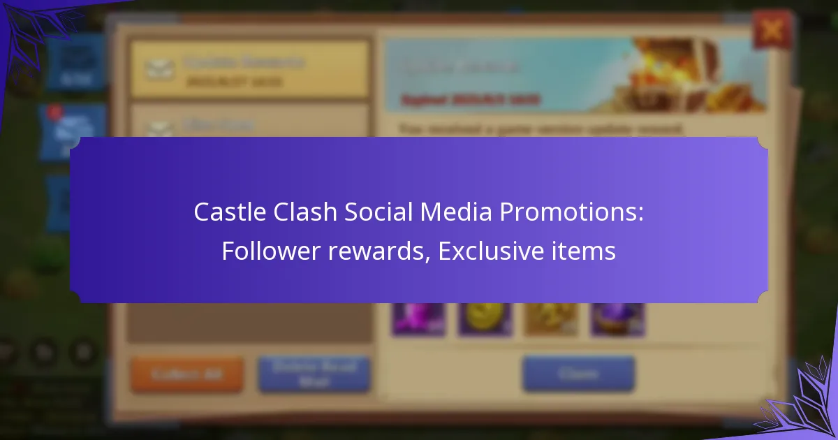 Castle Clash Social Media Promotions: Follower rewards, Exclusive items