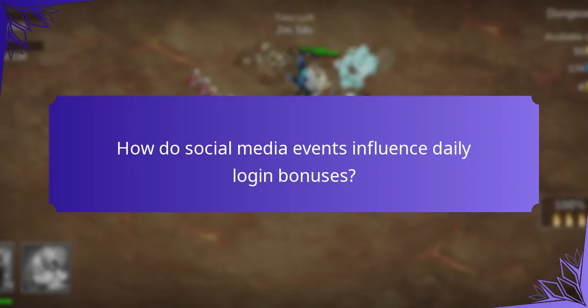 How do social media events influence daily login bonuses?
