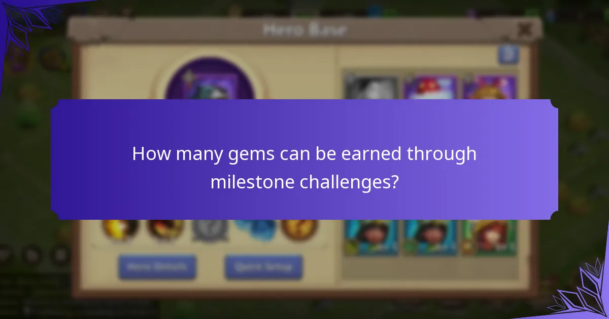 How many gems can be earned through milestone challenges?