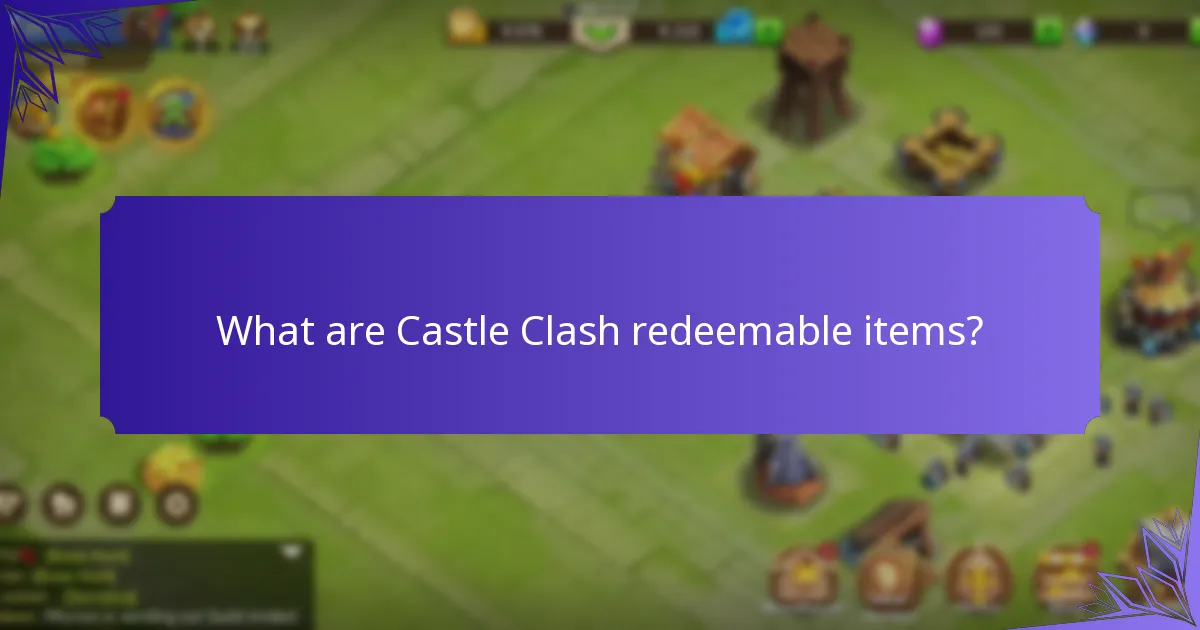 What exclusive content can be redeemed in Castle Clash?