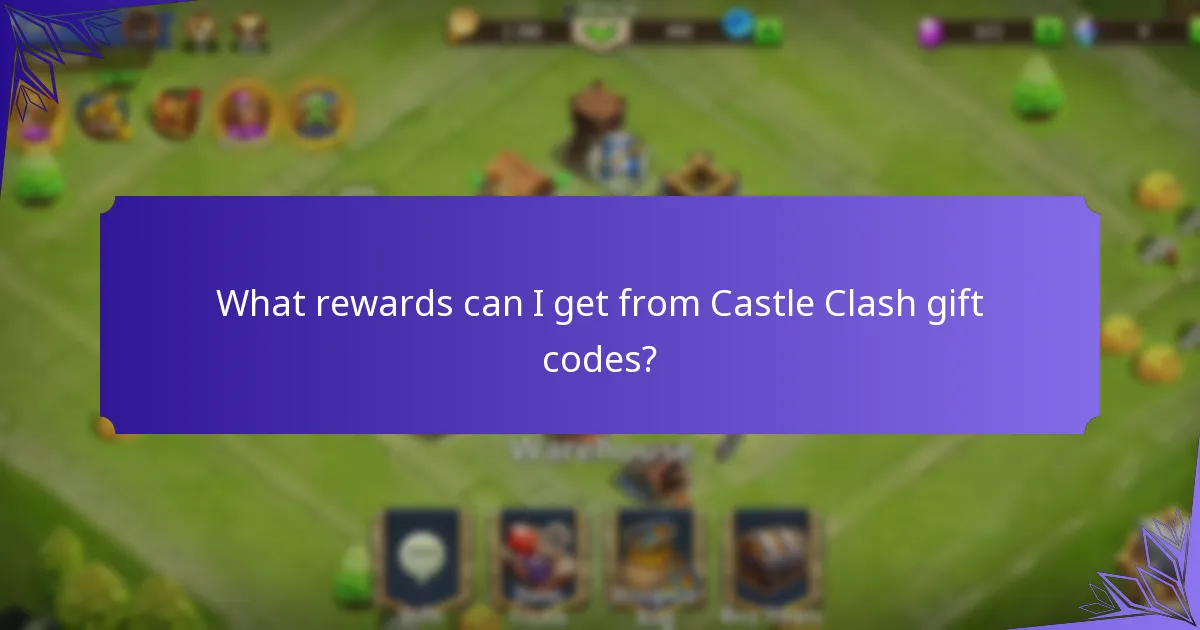 How to maximize benefits from Castle Clash gift codes?